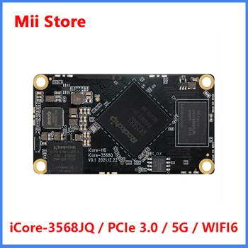 iCore-3568JQ Quad-Core Industriale Core Placa PCIe 3.0 M. 2 Suport 4G/5G WIFI6 RK3568