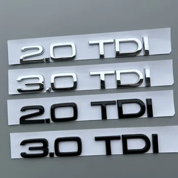 TDI 1.9 TDI 2.0 TDI 2.5 TDI 2.7 TDI 3.0 TDI ABS Litere Emblema de Styling Auto Portbagaj Logo-ul Autocolant pentru Audi A3 A4 A5 A6L A7 A8 Q3 Q5 Q7