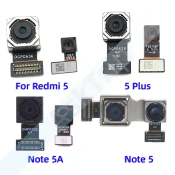 Original Mica Camera video Frontală Flex Pentru Xiaomi Redmi Note 5 5A Pro Plus Principale Mare din Spate aparat de Fotografiat Module Panglică Cablu Flex